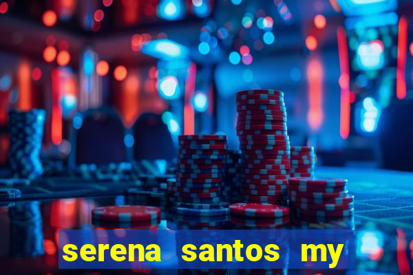 serena santos my pervy family